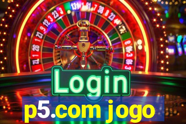 p5.com jogo